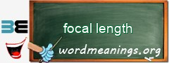WordMeaning blackboard for focal length